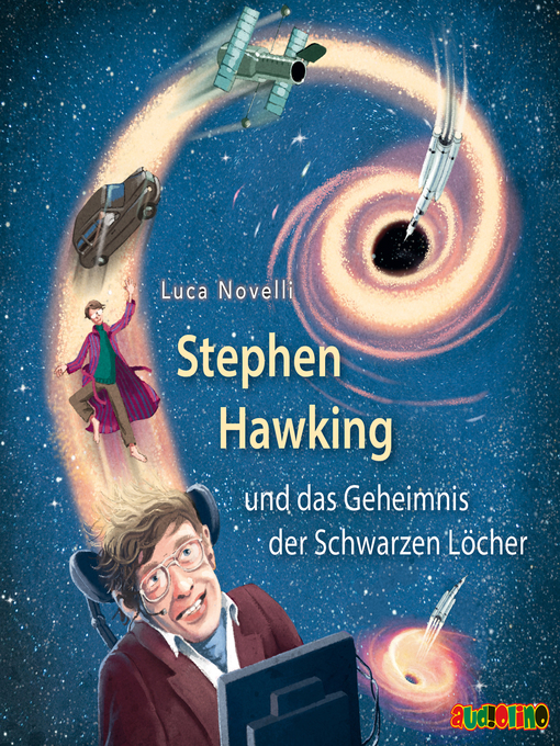 Title details for Stephen Hawking und das Geheimnis der Schwarzen Löcher by Luca Novelli - Available